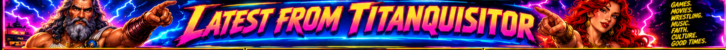 Latest From Titanquisitor