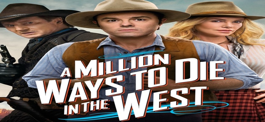 A Million Ways to Die in the West