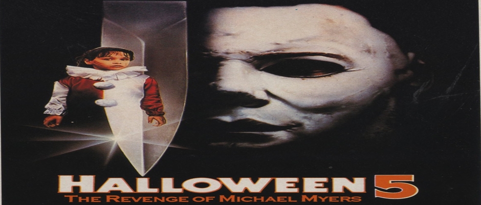 Halloween 5 - Revenge of Michael Myers
