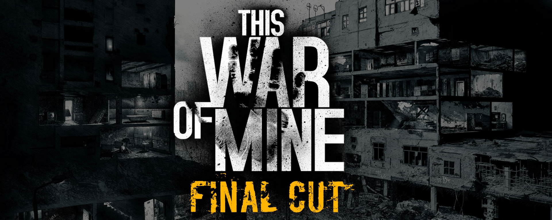 This War of Mine Final Cut